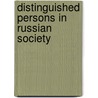 Distinguished Persons in Russian Society by Unknown