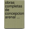 Obras Completas De Concepcion Arenal ... by Unknown