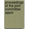 Proceedings Of The Joint Committee Appoi door Onbekend