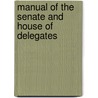 Manual Of The Senate And House Of Delegates door Onbekend