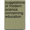 Suggestions of Modern Science Concerning Education by Unknown