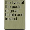 The Lives of the Poets of Great Britain and Ireland by Unknown