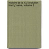 Histoire De La Rï¿½Volution Franï¿½Aise, Volume 2 door Onbekend