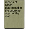 Reports of Cases Determined in the Supreme Court of the Stat by Unknown