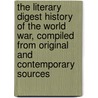 the Literary Digest History of the World War, Compiled from Original and Contemporary Sources door Onbekend