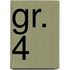gr. 4