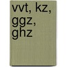 VVT, KZ, GGZ, GHZ door Onbekend