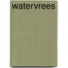 Watervrees door Jos de Gruiter