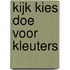Kijk kies doe voor kleuters