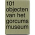 101 objecten van het Gorcums Museum