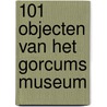 101 objecten van het Gorcums Museum door Rob Kreszner
