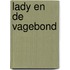 Lady en de vagebond