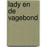 Lady en de vagebond door Onbekend