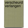 Verscheurd verlangen door I.A. Kole