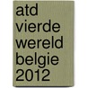 ATD vierde wereld Belgie 2012 by Unknown