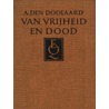 Van vrijheid en dood door A. den Doolaard