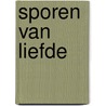 Sporen van liefde door Maria de Anima Christi