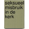 Seksueel misbruik in de Kerk door Marianne Visser van Klaarwater