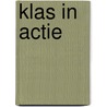 Klas in actie door Marian van Gog