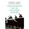 Geschiedenis van de westerse muziek door Donald J. Grout