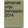 Almanak vrije beroepen 2014 door Onbekend