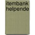 Itembank Helpende