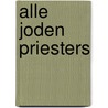 Alle joden priesters door Issachar Levi Schneerson