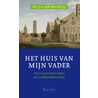 Het huis van mijn vader door C.A. van der Sluijs