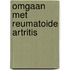 Omgaan met reumatoide artritis