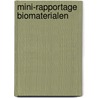 Mini-rapportage biomaterialen door Arnoud Muizer