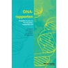 DNA-rapporten: makkelijker kunnen we het niet maken, begrijpelijker wel door P.R. Kranendonk