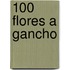 100 flores a gancho