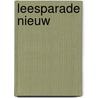 Leesparade nieuw door werkgroep o.l.v. Dick Loeve