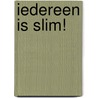 Iedereen is slim! door Onbekend
