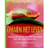 Omarm het leven by Thich Nhat Hanh