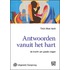 Antwoorden vanuit het hart - grote letter uitgave