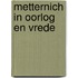 Metternich in oorlog en vrede
