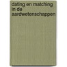 Dating en matching in de aardwetenschappen door Wout Krijgsman