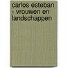 Carlos Esteban - vrouwen en landschappen door Ludwig Trossaert