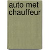Auto met chauffeur door Matthijn Buwalda