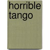 Horrible tango door Jan Wolkers