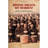 Brood willen we hebben! door Giselle Nath