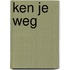 Ken je weg