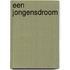Een jongensdroom