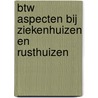 BTW aspecten bij ziekenhuizen en rusthuizen by Stefan Ruysschaert