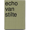 Echo van Stilte by Annemarie Gulikers