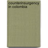 Counterinsurgency in Colombia door Magiel Venema