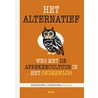 Het alternatief door Rene Kneyber