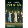 Komt dat zien door Lotta Lundberg