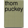 Thom Puckey by Willem Elias